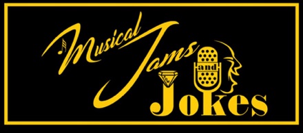 Musical Jams and. Jokes